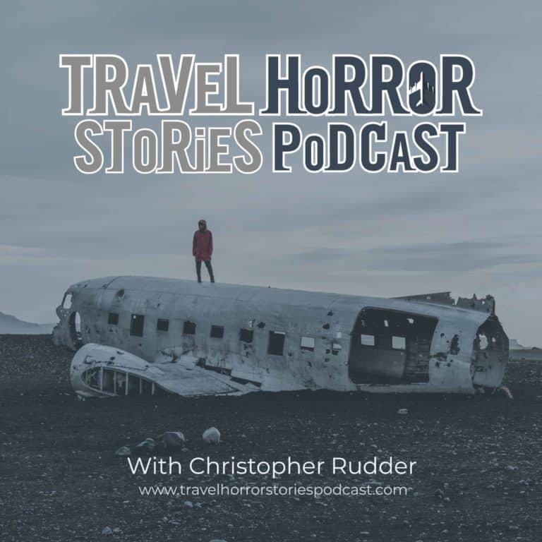 Travel Horror Stories Podcast