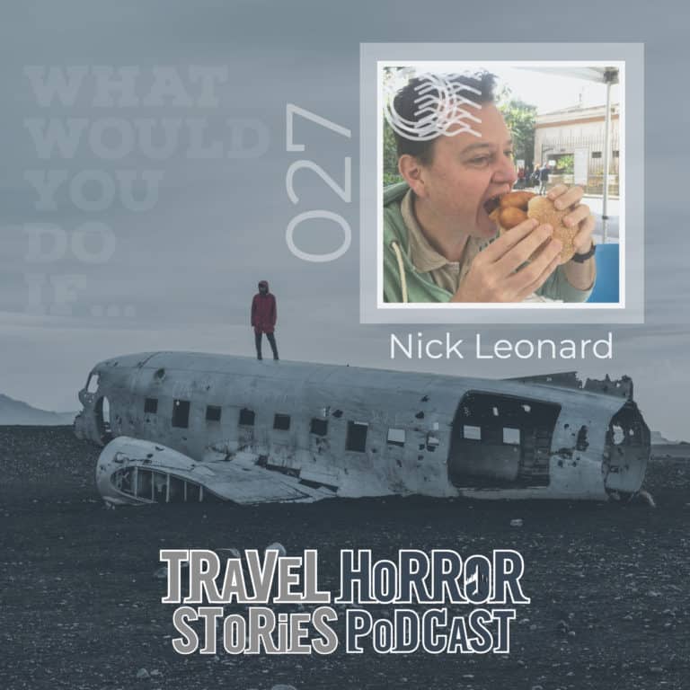 027: Surviving In The Middle Of Nowhere After The Bus Broke Down (With Nick Leonard)
